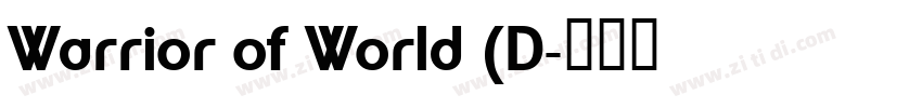 Warrior of World (D字体转换